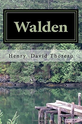 Walden Or, Life in the Woods
