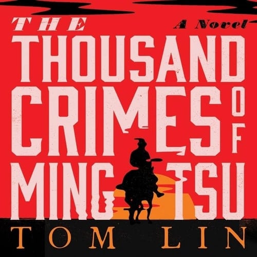 The Thousand Crimes of Ming Tsu: Library Edition
