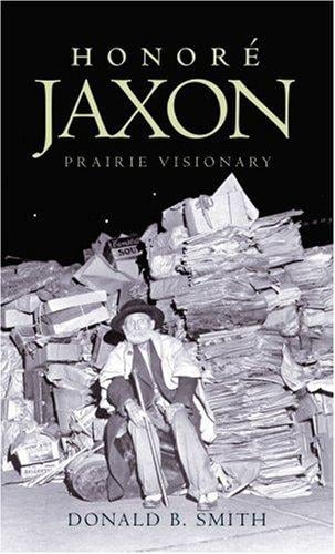 Honoré Jaxon: prairie visionary