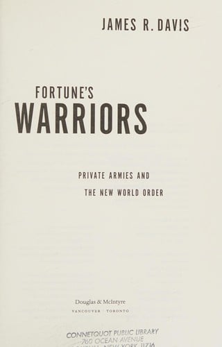 Fortunes Warriors: Private Armies and the New World Order
