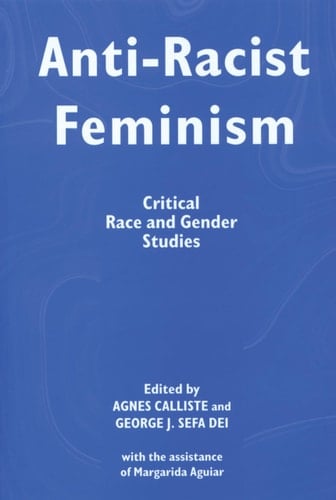 Anti-Racist Feminism: Critical Race and Gender Studies