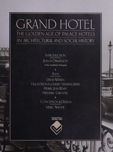 Grand Hotel the Golden Age of Palace Hot