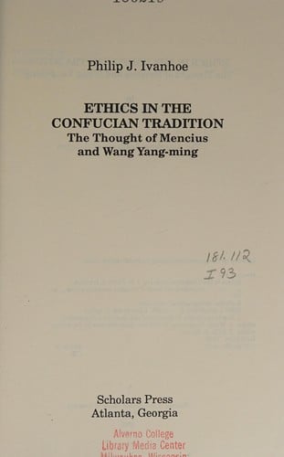 Ethics in the Confucian Tradition: The Thought of Mencius and Wang Yang-ming (American Academy of Religion Academy Series)