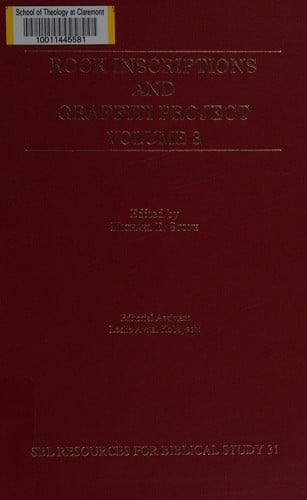 Rock Inscriptions and Graffiti Project: Catalogue of Inscriptions: Inscriptions 6001-8500 (Resources for Biblical Study)