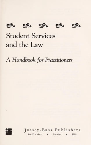 Student Services and the Law: A Handbook for Practitioners (Jossey Bass Higher and Adult Education Series)