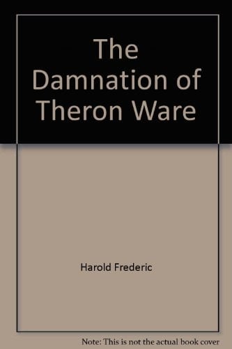 The Damnation of Theron Ware (Classic Books on Cassettes Collection) [UNABRIDGED]