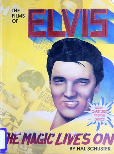 Hal Schuster's the Films of Elvis Presley