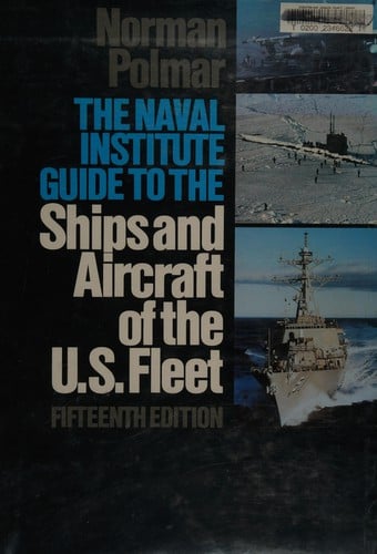 The Naval Institute Guide to the Ships and Aircraft of the U.S. Fleet (Naval Institute Guide to the Ships & Aircraft of the U.S. Fleet)