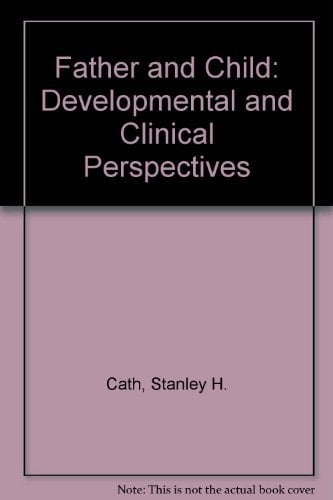 Father and Child Developmental and Clinical Perspectives