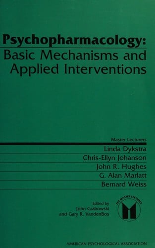 Psychopharmacology: Basic Mechanisms and Applied Interventions (Master Lectures in Psychology)