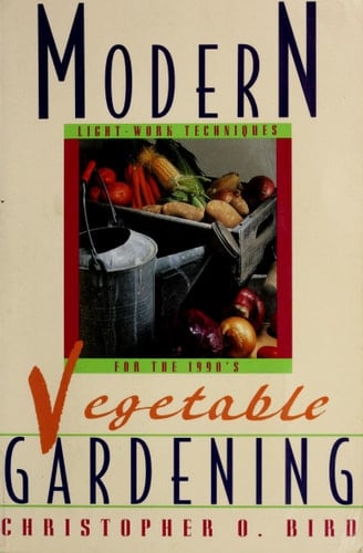 Modern Vegetable Gardening