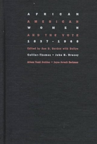 African American Women and the Vote, 1837–1965