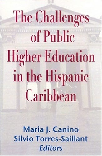 The Challenges of Public Higher Education in the Hispanic Caribbean