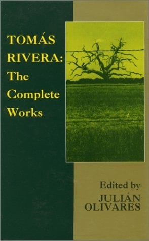 Tomás Rivera The Complete Works