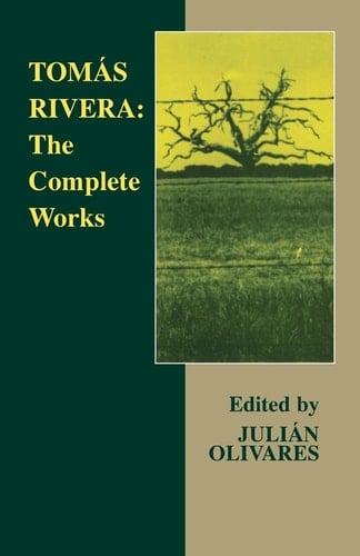 Tomas Rivera The Complete Works
