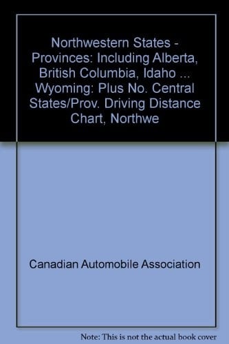 Northwestern States - Provinces Including Alberta, British Columbia, Idaho ... Wyoming, Plus No. Central States/prov. Driving Distance Chart, Northwestern States/prov. Driving Distance Chart