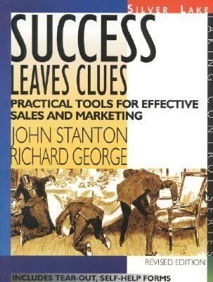 Success Leaves Clues Practical Tools For Effective Sales And Marketing