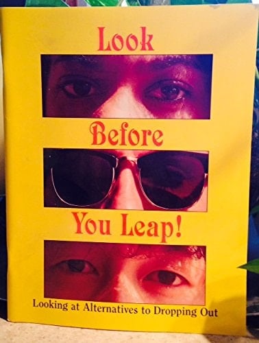 Look Before You Leap! Looking at Alternatives to Dropping Out