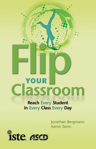 Flip Your Classroom Reaching Every Student in Every Class Every Day