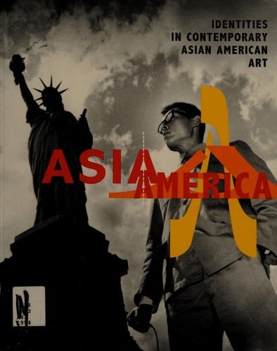 Asia/America Identities in Contemporary Asian American Art