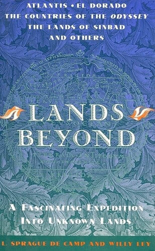 Lands Beyond A Fascinating Expedition Into Unknown Lands