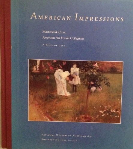 American Impressions Masterworks from American Art Forum Collections, Book of Days