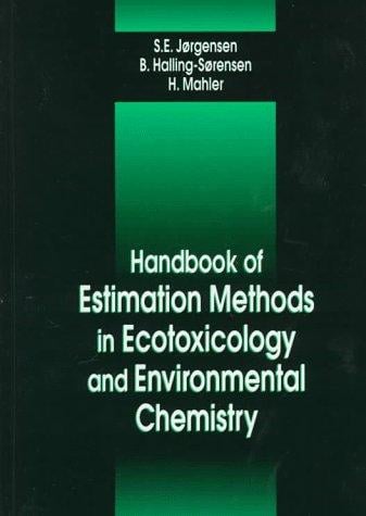 Handbook of estimation methods in ecotoxicology and environmental chemistry