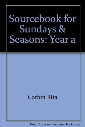 Sourcebook for Sundays & Seasons Year a