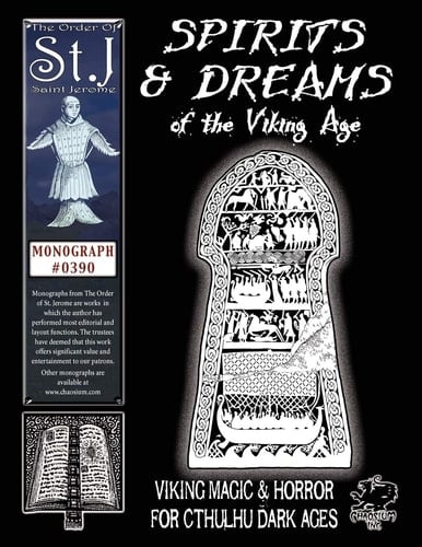 Spirits and Dreams of the Viking Age Viking Magic and Horror for Cthulhu Dark Ages