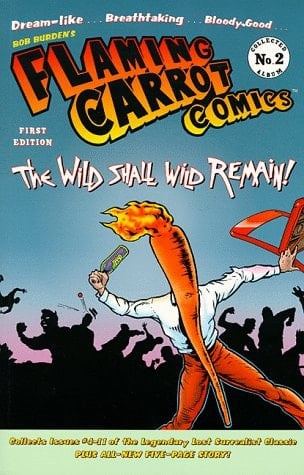 Flaming Carrot Comics The Wild Shall Wild Remain