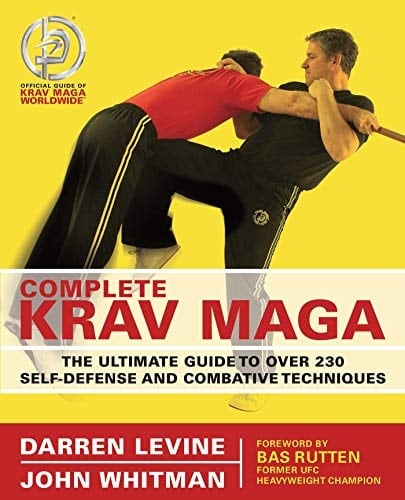 Complete Krav Maga The Ultimate Guide to Over 230 Self-Defense and Combative Techniques