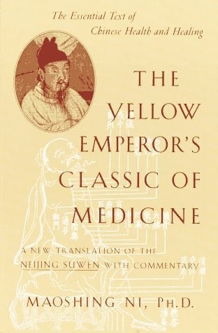 The Yellow Emperor's Classic of Medicine A New Translation of the Neijing Suwen with Commentary
