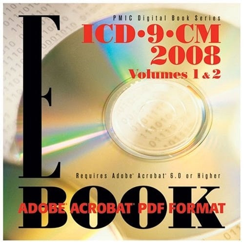 ICD-9-CM 2008 Office Edition, Volume 1 & 2, E-book, PDF Format (Pmic Digital Book Series)