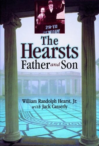 The Hearsts Father and Son