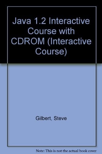 Java 1.2 Interactive Course
