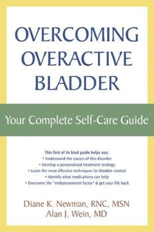 Overcoming Overactive Bladder Your Complete Self-Care Guide