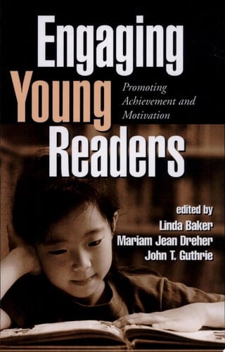 Engaging Young Readers Promoting Achievement and Motivation