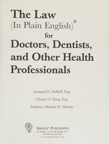 Law (in plain English) for doctors, dentists, and other health professionals