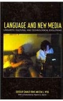 Language and New Media: Linguistic, Cultural, and Technological Evolutions