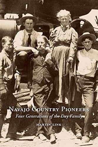 Navajo Country Pioneers Four Generations of the Day Family