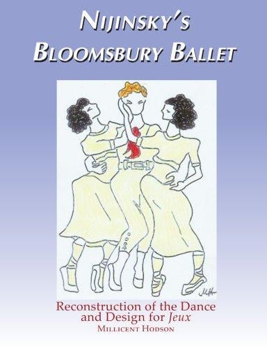 Nijinsky's Bloomsbury ballet: reconstruction of dance and design for Jeux