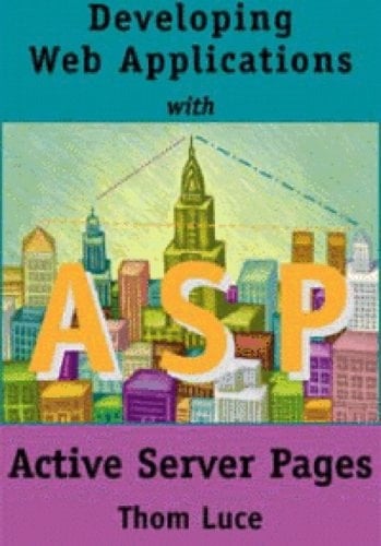 Developing Web Applications with Active Server Pages