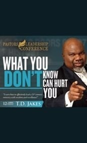 What You Don't Know Can Hurt You 12-Cd Boxed Set! T.D. Jakes (Pastors Leadership Conference) by T.D. Jakes (2011-05-04)