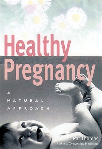 Healthy Pregnancy A Natural Approach