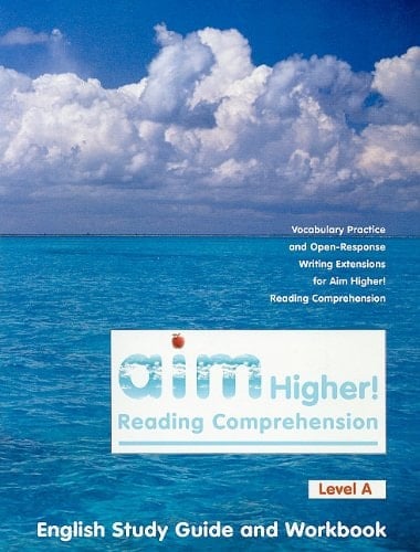 Aim Higher! Reading Comprehension Level A English Study Guide and Workbook