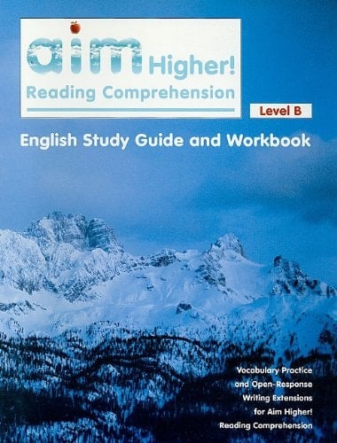 Aim Higher! Reading Comprehension Level B English Study Guide and Workbook