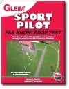 Gleim Sport Pilot FAA Knowledge Test 2013 Edition