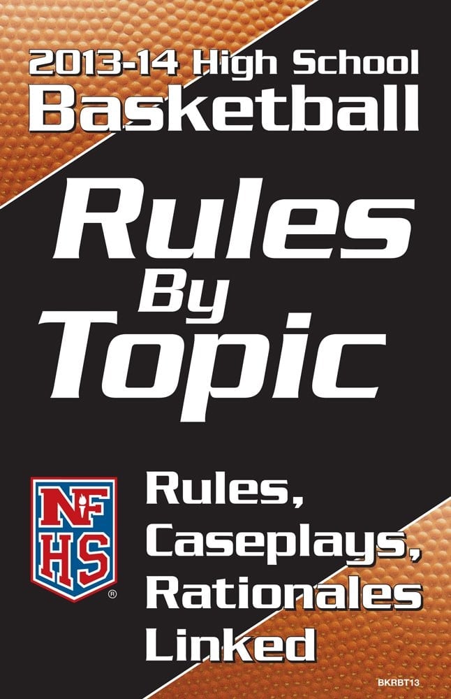 2013-14 High School Basketball Rules by Topic