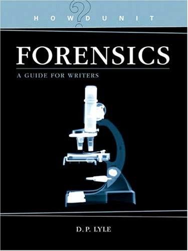 Forensics: a guide for writers