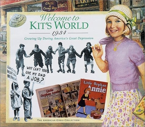 Welcome to Kit's World, 1934 Growing Up During America's Great Depression